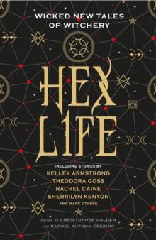 HEX LIFE: WICKED NEW TALES OF WITCHERY