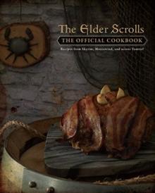 ELDER SCROLLS: THE OFFICIAL COOKBOOK