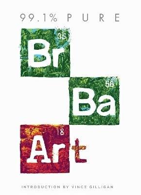 99.1% PURE: BREAKING BAD ART
