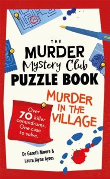 MURDER MYSTERY CLUB PUZZLE BOOK: MURDER IN THE VILLAGE