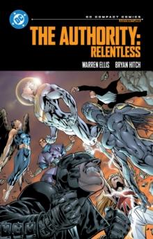 THE AUTHORITY: RENTLESS: DC COMPACT COMICS EDITION
