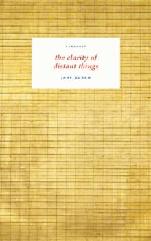 CLARITY OF DISTANT THINGS