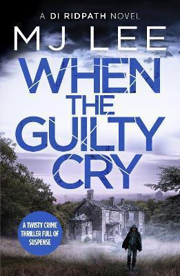 DI RIDPATH (07): WHEN THE GUILTY CRY