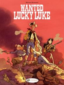 LUCKY LUKE BY... BONHOMME: WANTED: LUCKY LUKE