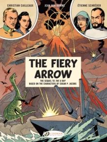 BEFORE BLAKE & MORTIMER VOL 02: THE FIERY ARROW