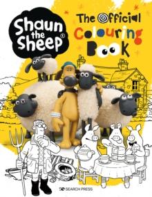 SHAUN THE SHEEP: THE OFFICIAL COLOURING BOOK