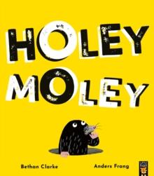 HOLEY MOLEY