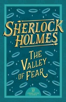 THE COMPLETE SHERLOCK HOLMS COLLECTION: THE VALLLEY OF FEAR