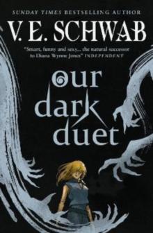 OUR DARK DUET (COLLECTORE'S EDITION)