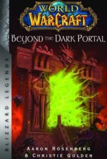 WORLD OF WARCRAFT: BEYOND THE DARK PORTAL