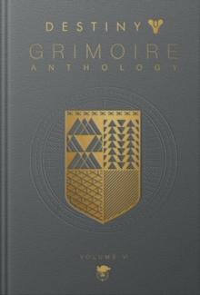 DESTINY GRIMOIRE ANTHOLOGY, VOLUME VI