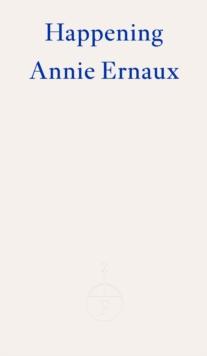 HAPPENING – WINNER OF THE 2022 NOBEL PRIZE IN LITERATURE