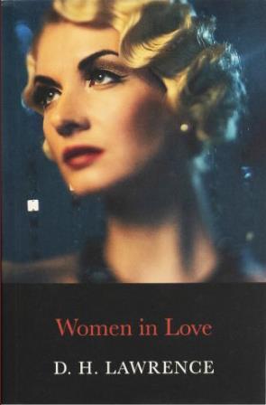 COMPLETE NOVELS OF D.H.LAWRENCE: WOMEN IN LOVE