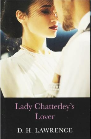 COMPLETE NOVELS OF D.H.LAWRENCE: LADY'S CHATTERLEY'S LOVER
