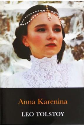 THE COMPLETE NOVELS OF LEO TOLSTOY: ANNA KARENINA