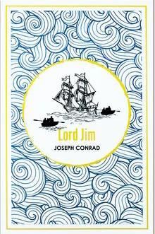 THE COMPLETE COLLECTION OF JOSEPH CONRAD: LORD JIM