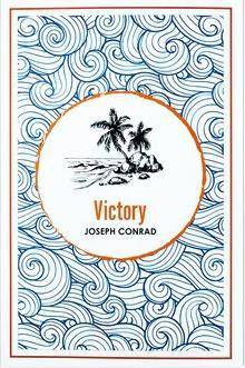 THE COMPLETE COLLECTION OF JOSEPH CONRAD: VICTORY