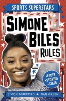 SPORTS SUPERSTARS: SIMONE BILES RULES