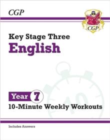 KS3 YEAR 7 ENGLISH 10-MINUTE WEEKLY WORKOUTS