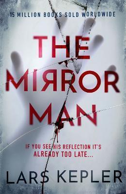 THE MIRROR MAN : THE MOST CHILLING MUST-READ THRILLER OF 2023