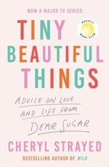 TINY BEAUTIFUL THINGS