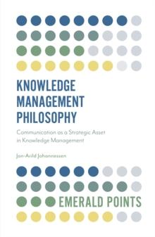 KNOWLEDGE MANAGEMENT PHILOSOPHY