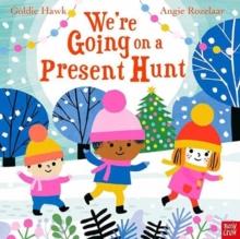 WE'RE GOING ON A PRESENT HUNT
