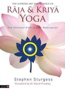 SUPREME ART AND SCIENCE OF RAJA AND KRIYA YOGA