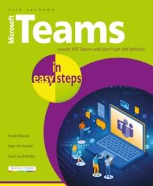 MICROSOFT TEAMS IN EASY STEPS
