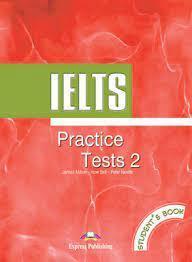 IELTS PRACTICE TESTS 2 STUDENT'S BOOK