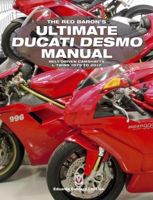 RED BARON'S ULTIMATE DUCATI DESMO MANUAL