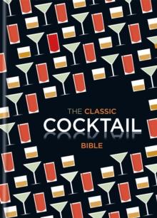 CLASSIC COCKTAIL BIBLE
