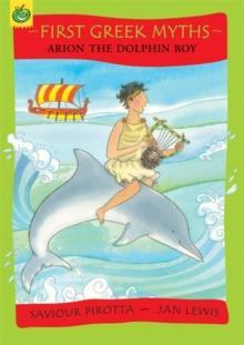FIRST GREEK MYTHS: ARION THE DOLPHIN BOY
