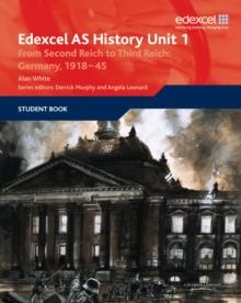 EDEXCEL GCE HISTORY AS UNIT 1 F7 FROM SECOND REICH TO THIRD REICH: GERMANY 1918-45