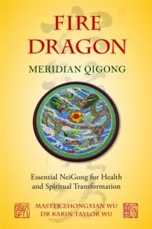 FIRE DRAGON MERIDIAN QIGONG