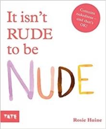 IT ISNT RUDE TO BE NUDE