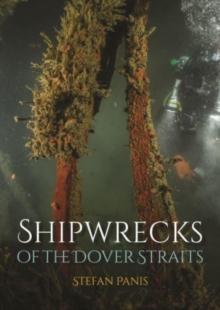 SHIPWRECKS OF THE DOVER STRAITS