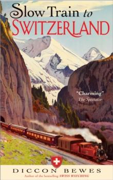 SLOW TRAIN TO SWITZERLAND
