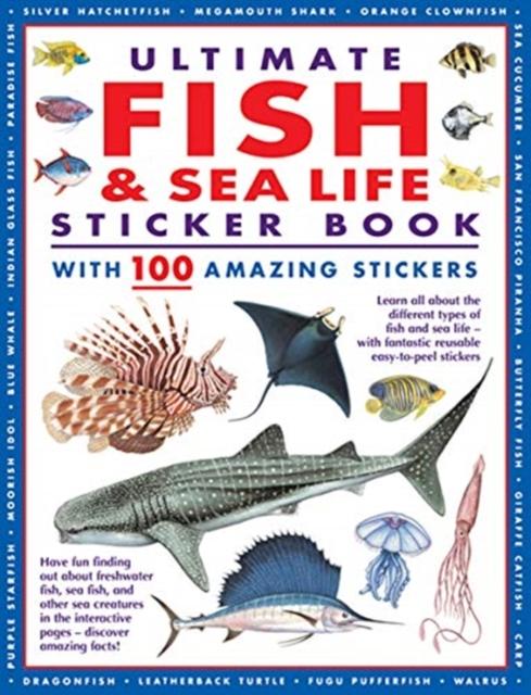 ULTIMATE FISH & SEA LIFE STICKER BOOK