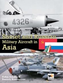 SOVIET AND RUSSIAN MILITARY AIRCRAFT IN ASIA