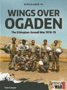 WINGS OVER OGADEN: THE ETHIOPIAN -SOMALI WAR, 1978-1979
