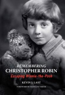 REMEMBERING CHRISTOPHER ROBIN