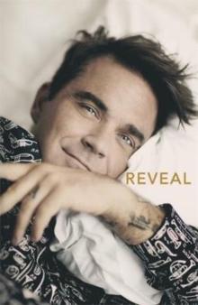REVEAL: ROBBIE WILLIAMS