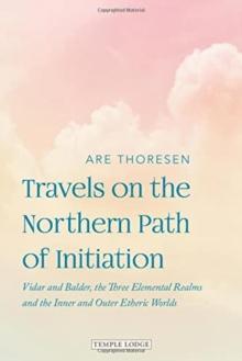 TRAVELS ON THE NORTHERN PATH OF INITIATION