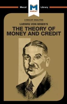 ANALYSIS OF LUDWIG VON MISES'S THE THEORY OF MONEY AND CREDIT