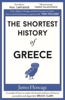 THE SHORTEST HISTORY OF GREECE : 6