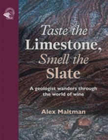 TASTE THE LIMESTONE, SMELL THE SLATE