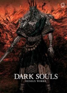 DARK SOULS: DESIGN WORKS