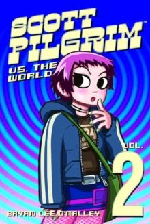 SCOTT PILGRIM VOLUME 2: SCOTT PILGRIM VERSUS THE WORLD
