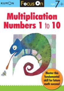 FOCUS ON MULTIPLICATION: NUMBERS 1-10